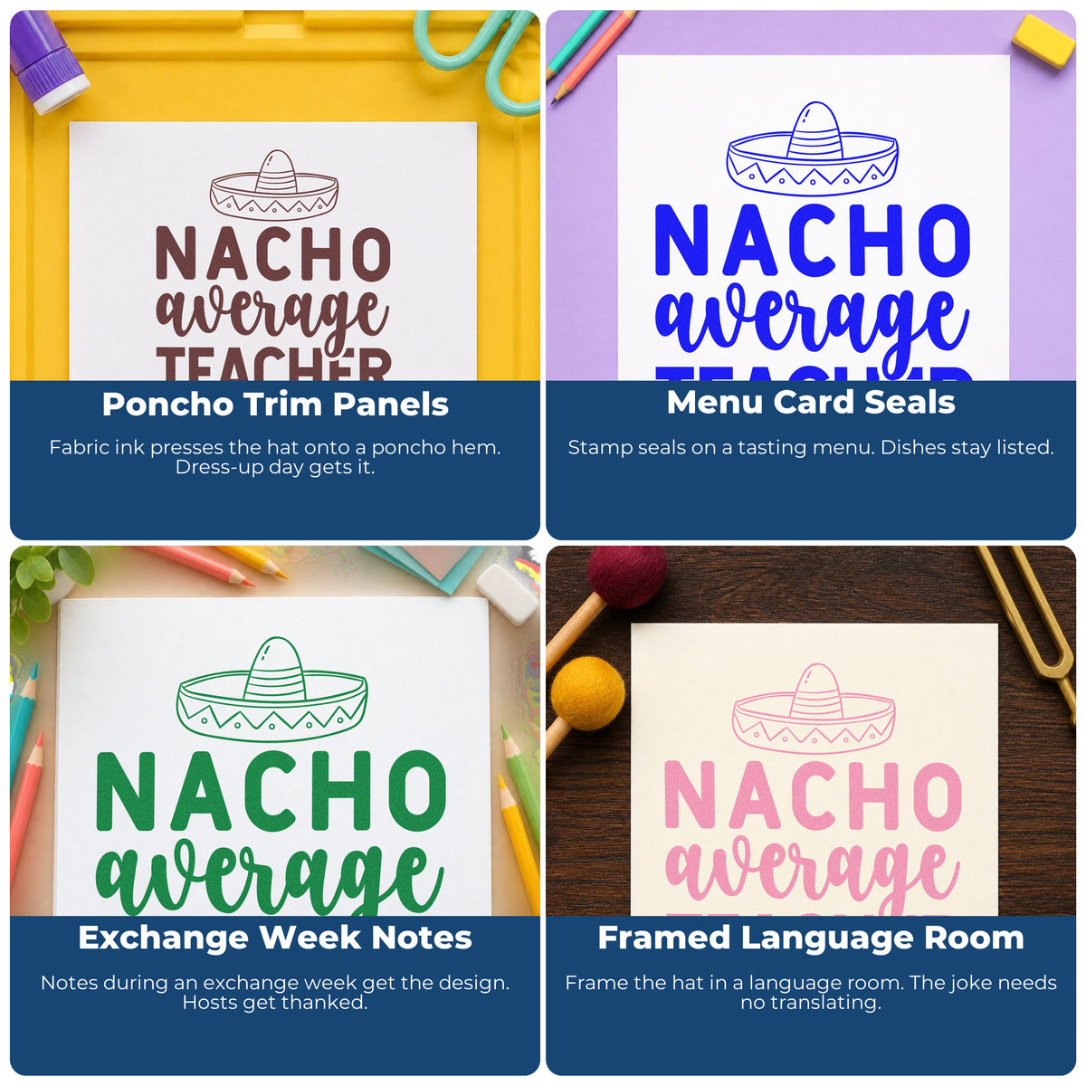 Four ways to use the Nacho Average Teacher Sombrero Lettering Stamp – Self-Inking: poncho trim panels, menu card seals, exchange week notes and framed language room.