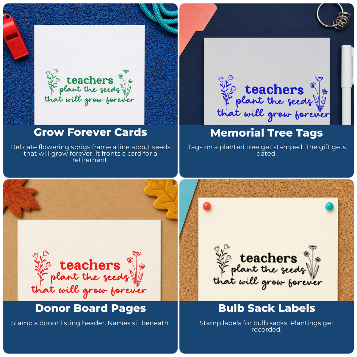 Four ways to use the Teachers Plant Seeds Forever Rubber Stamp – Wood Handle: grow forever cards, memorial tree tags, donor board pages and bulb sack labels.