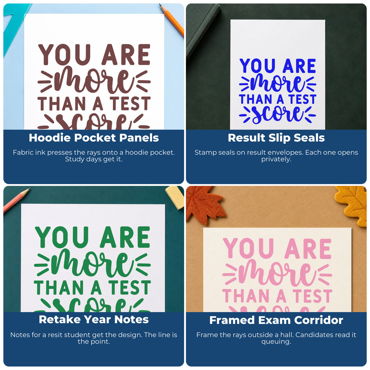 Four ways to use the You Are More Than A Test Score Self-Inking Stamp: hoodie pocket panels, result slip seals, retake year notes and framed exam corridor.