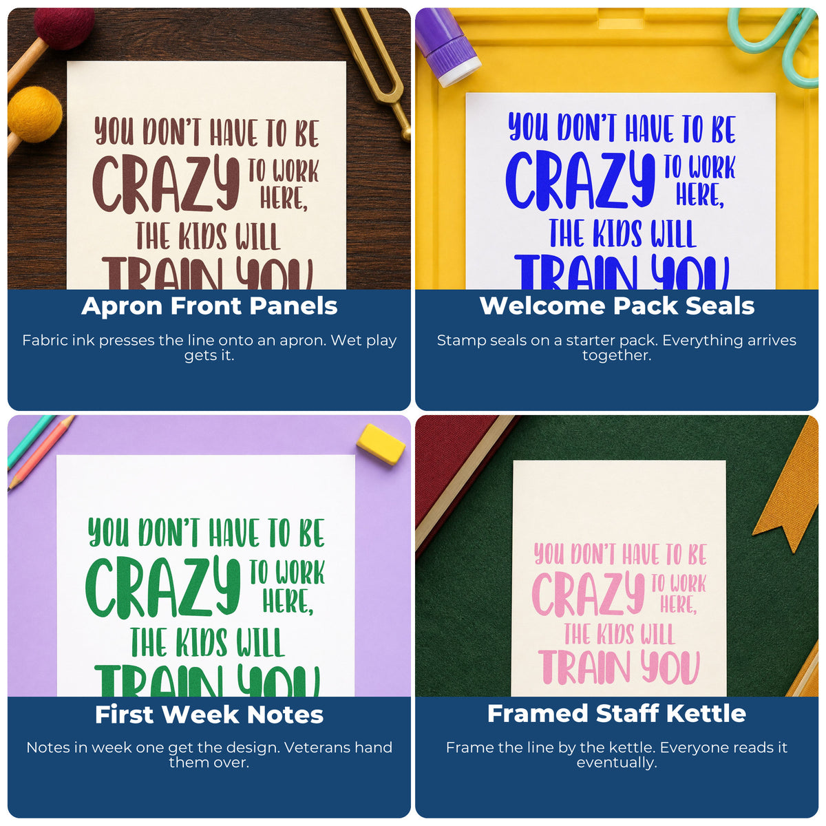 Four ways to use the Crazy Kids Will Train You Premium Wooden Stamp - Vintage Pro: apron front panels, welcome pack seals, first week notes and framed staff kettle.