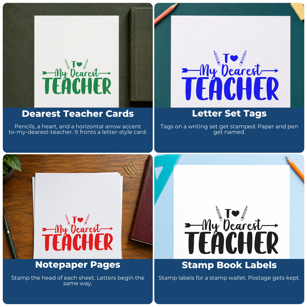 Four ways to use the My Dearest Teacher Self-Inking Stamp: dearest teacher cards, letter set tags, notepaper pages and stamp book labels.