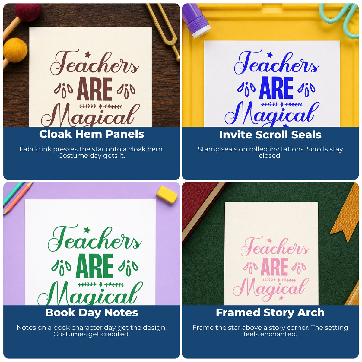 Four ways to use the Teachers Are Magical Slim Pre-Inked Stamp: cloak hem panels, invite scroll seals, book day notes and framed story arch.