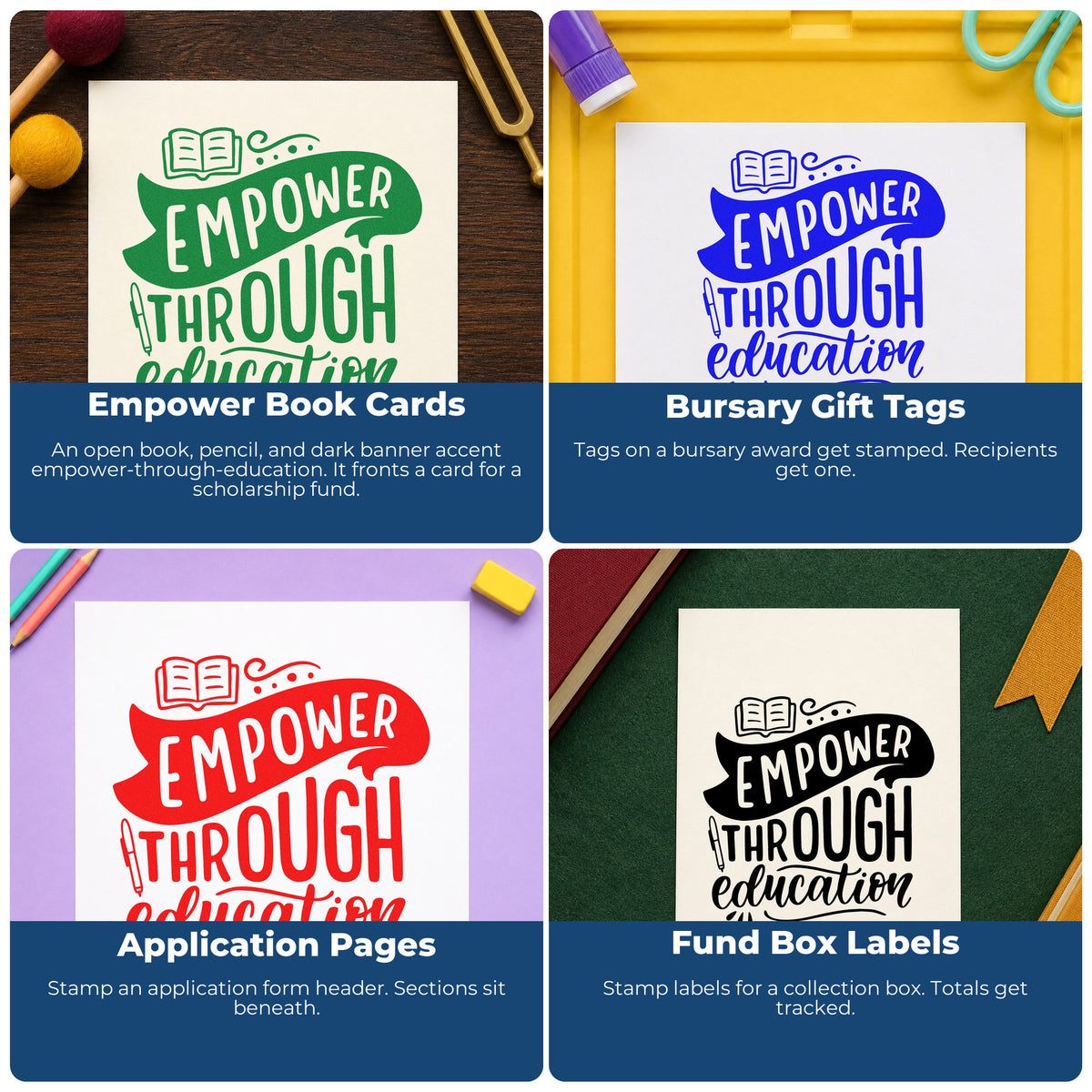 Four ways to use the Empower Through Education Slim Pre-Inked Stamp: empower book cards, bursary gift tags, application pages and fund box labels.