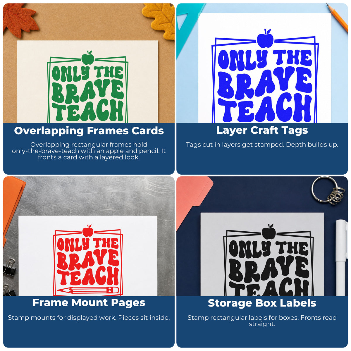 Four ways to use the Only Brave Teach Framed Rubber Stamp – Duo Hand: overlapping frames cards, layer craft tags, frame mount pages and storage box labels.