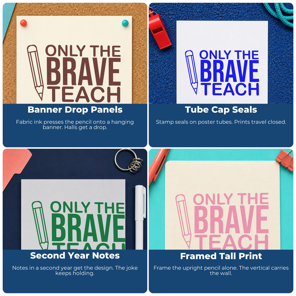 Four ways to use the Only Brave Teach Upright Pencil Outline Detail Stamp - Premium Vintage Pro Wooden: banner drop panels, tube cap seals, second year notes and framed tall print.