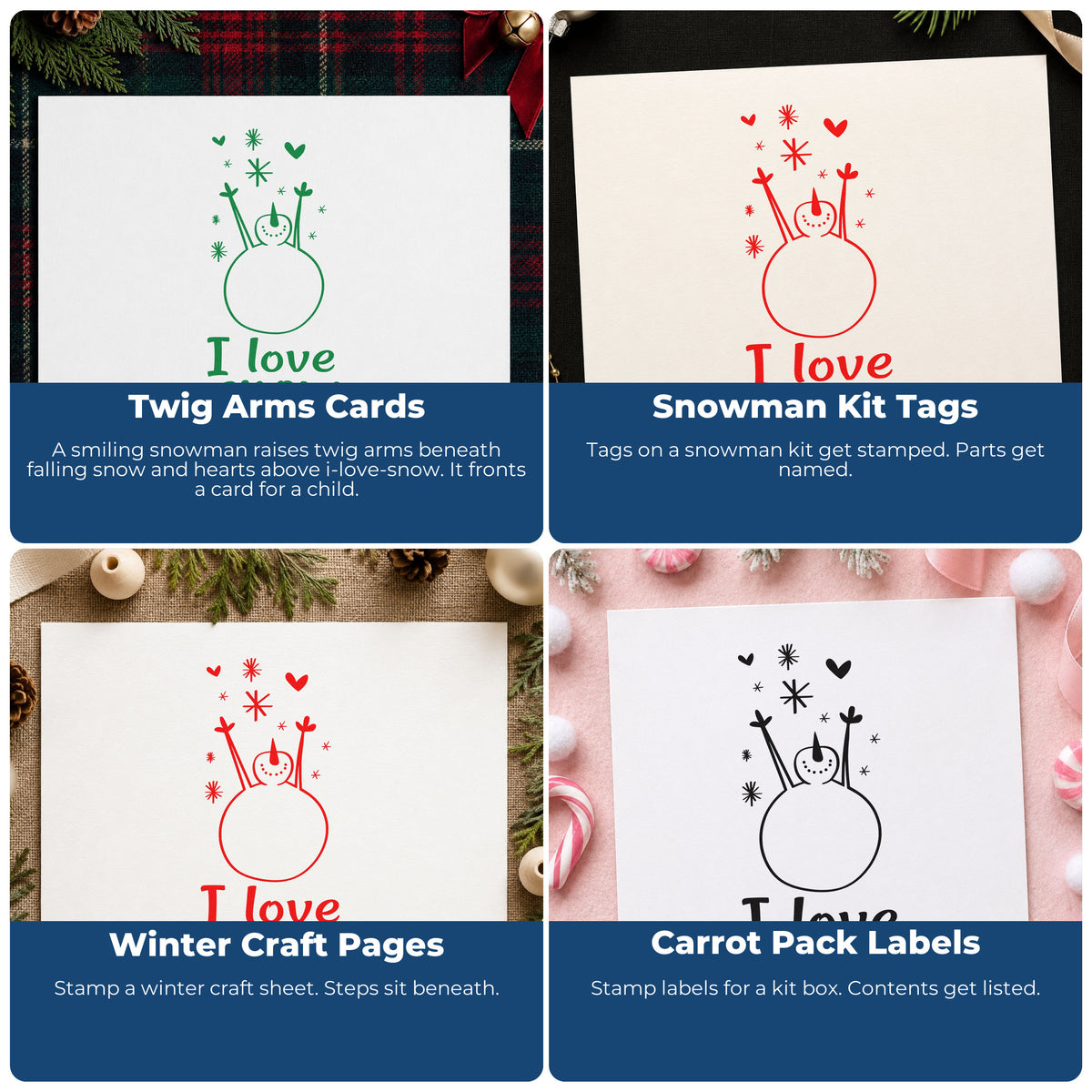 Four ways to use the I Love Snow Snowman With Hearts Hand Stamp – Duo: twig arms cards, snowman kit tags, winter craft pages and carrot pack labels.