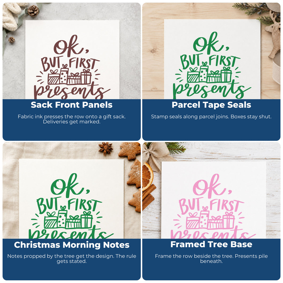 Four ways to use the OK But First Presents Pre-Inked Stamp – PSI: sack front panels, parcel tape seals, christmas morning notes and framed tree base.