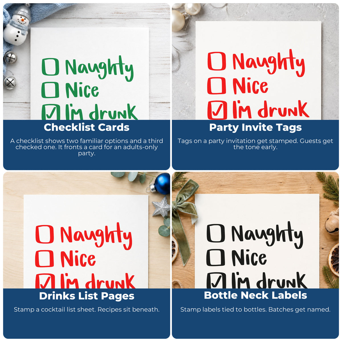 Four ways to use the Wood Handle Naughty Nice I'm Drunk Rubber Stamp: checklist cards, party invite tags, drinks list pages and bottle neck labels.