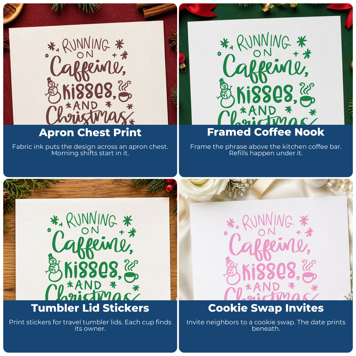 Four ways to use the Caffeine Kisses Christmas Cheer Pre-Inked Stamp – Slim: apron chest print, framed coffee nook, tumbler lid stickers and cookie swap invites.
