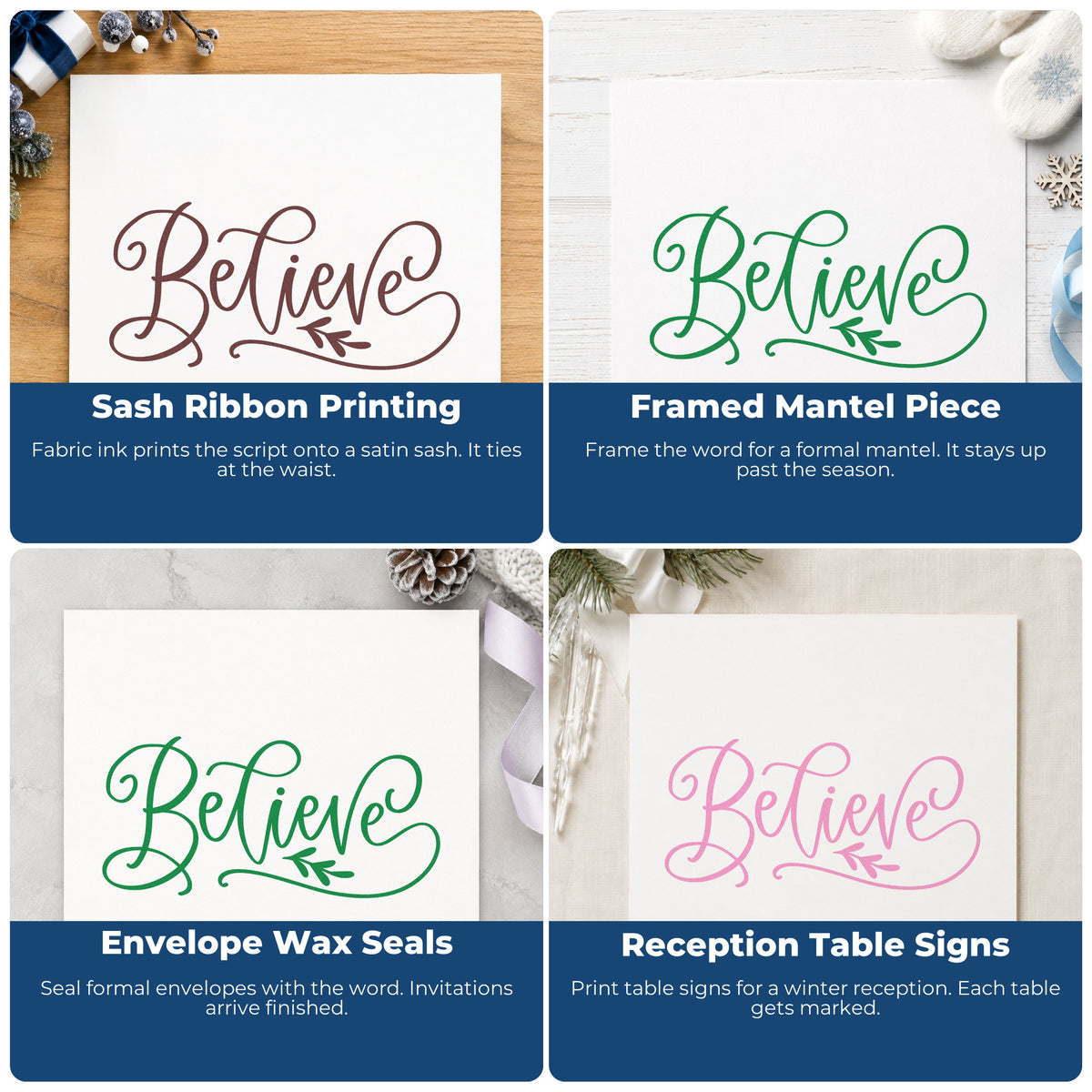 Four ways to use the Believe With Leaf Flourished Lettering Pre-Inked Stamp – Slim: sash ribbon printing, framed mantel piece, envelope wax seals and reception table signs.