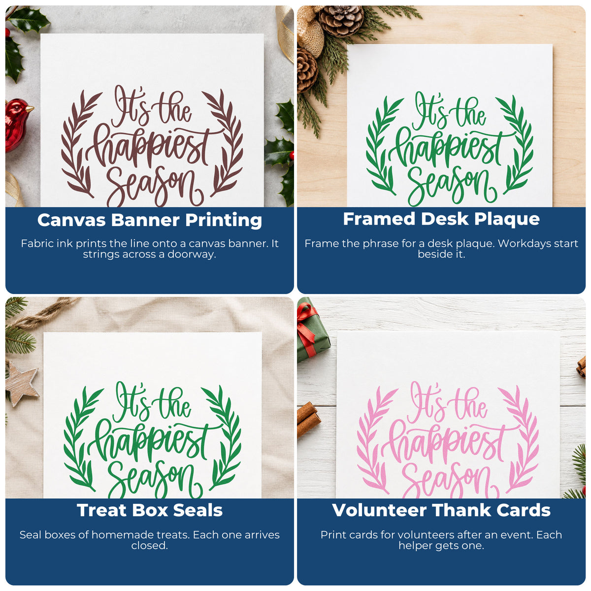 Four ways to use the Happiest Season Leafy Framed Lettering PSI Pre-Inked Stamp: canvas banner printing, framed desk plaque, treat box seals and volunteer thank cards.
