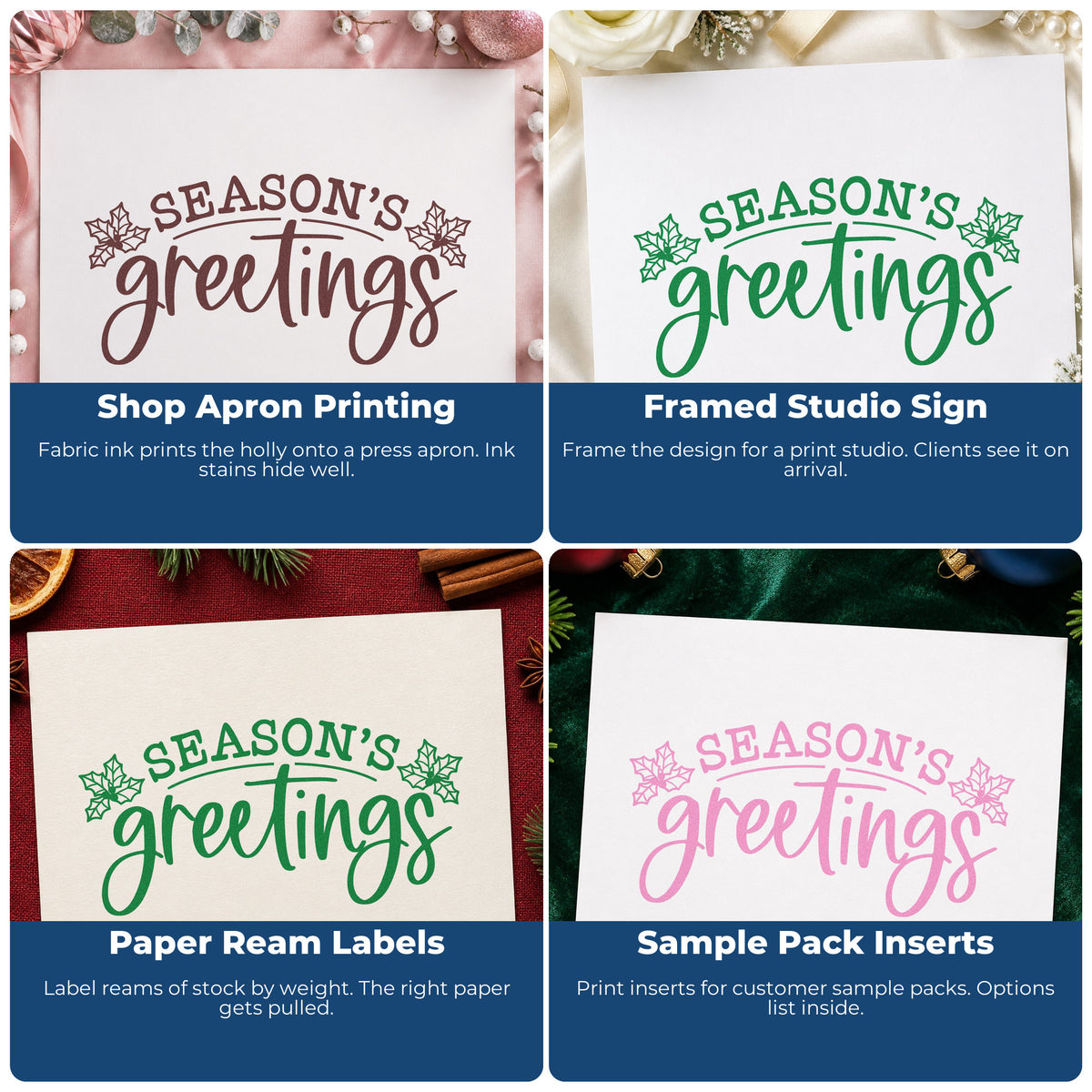 Four ways to use the Season's Greetings Holly Self-Inking Stamp: shop apron printing, framed studio sign, paper ream labels and sample pack inserts.