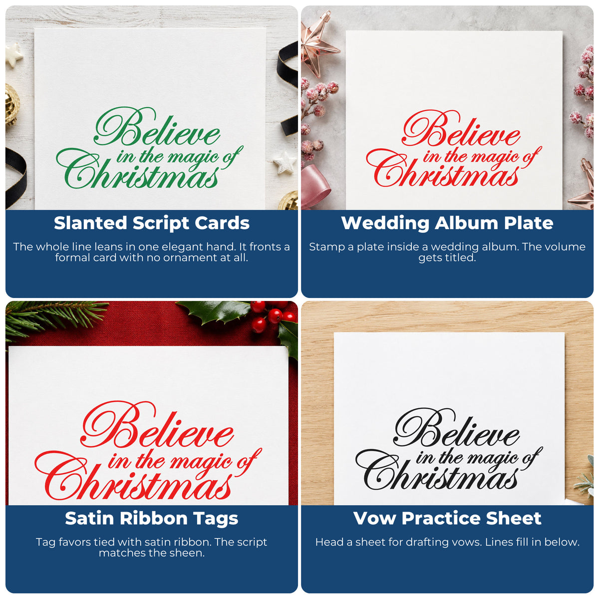 Four ways to use the Slim Pre-Inked Believe In The Magic Of Christmas Stamp: slanted script cards, wedding album plate, satin ribbon tags and vow practice sheet.