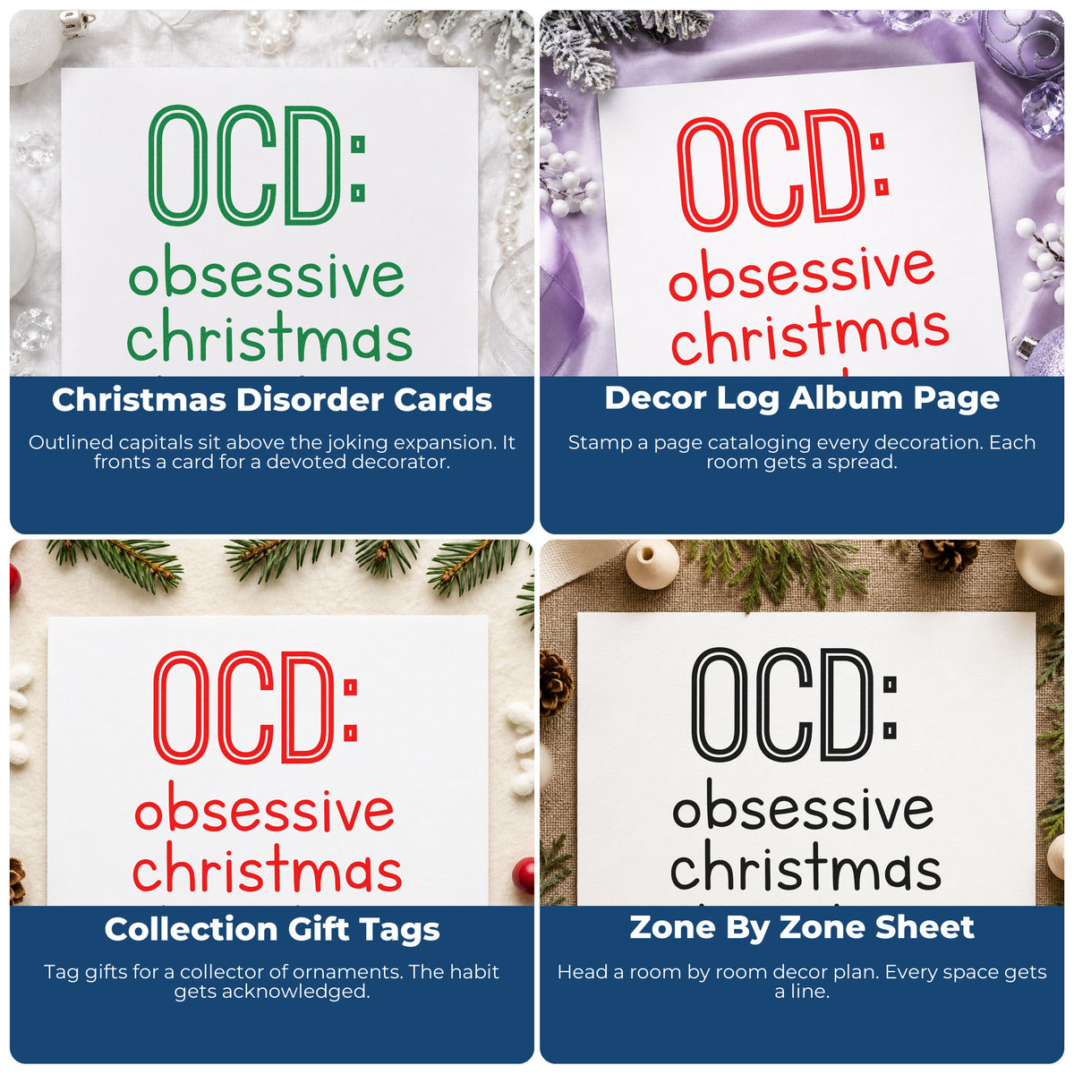 Four ways to use the Obsessive Christmas Disorder Outline Detail PSI Pre-Inked Stamp: christmas disorder cards, decor log album page, collection gift tags and zone by zone sheet.