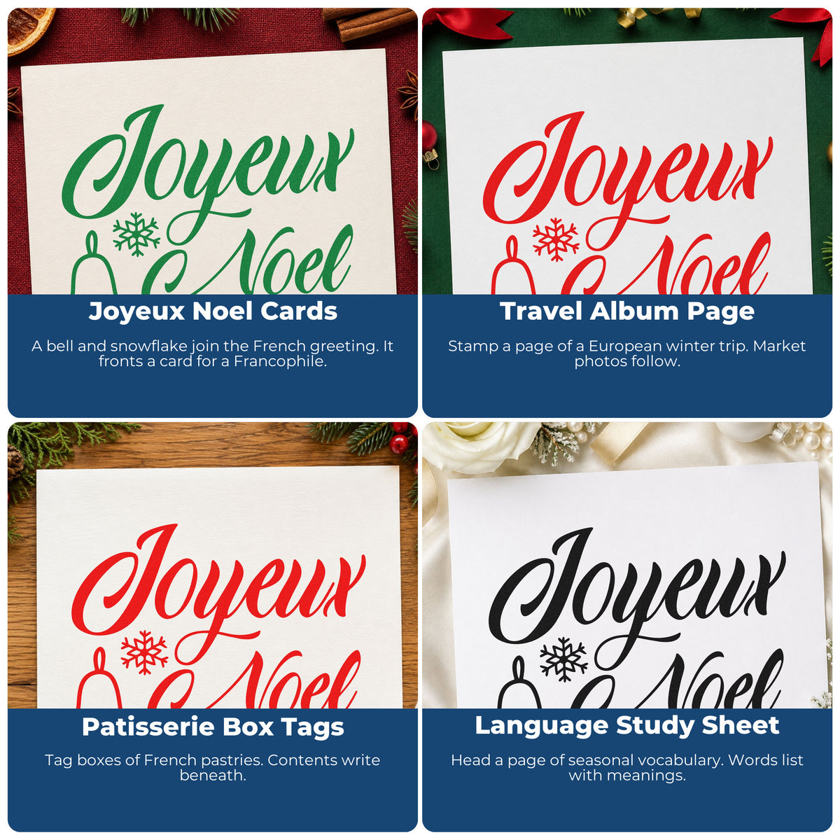 Four ways to use the Joyeux Noel Bell Snowflake Self-Inking Stamp: joyeux noel cards, travel album page, patisserie box tags and language study sheet.