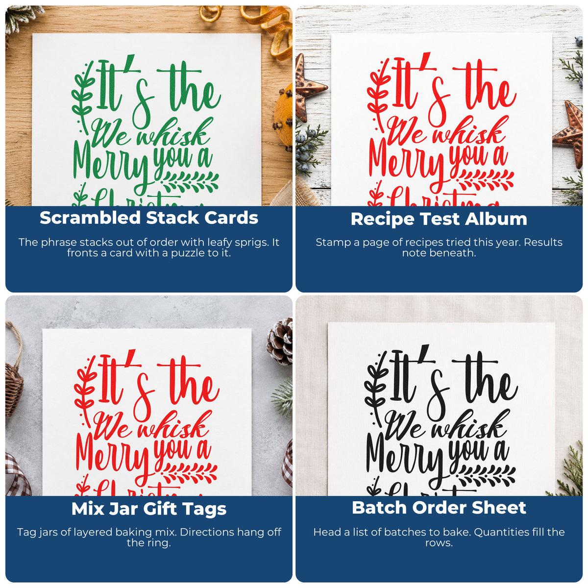 Four ways to use the We Whisk Merry Christmas Pre-Inked Stamp – Slim: scrambled stack cards, recipe test album, mix jar gift tags and batch order sheet.