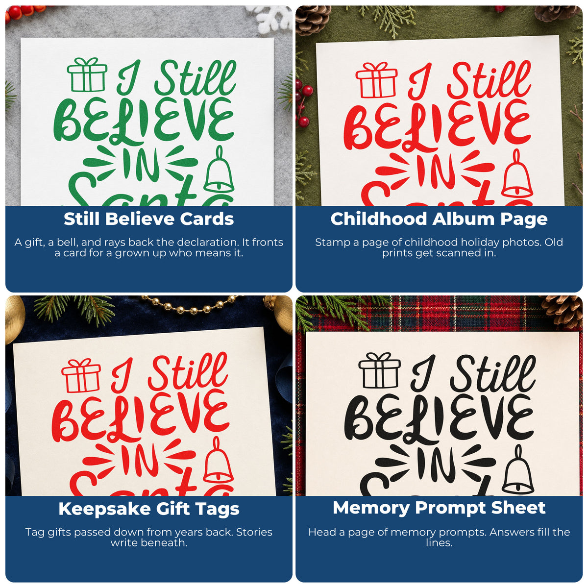 Four ways to use the I Still Believe In Santa Bells Craft Stamp – Self-Inking: still believe cards, childhood album page, keepsake gift tags and memory prompt sheet.
