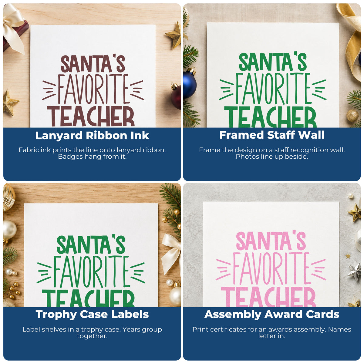 Four ways to use the Santa's Favorite Teacher Block Lettering Pre-Inked Stamp – Slim: lanyard ribbon ink, framed staff wall, trophy case labels and assembly award cards.