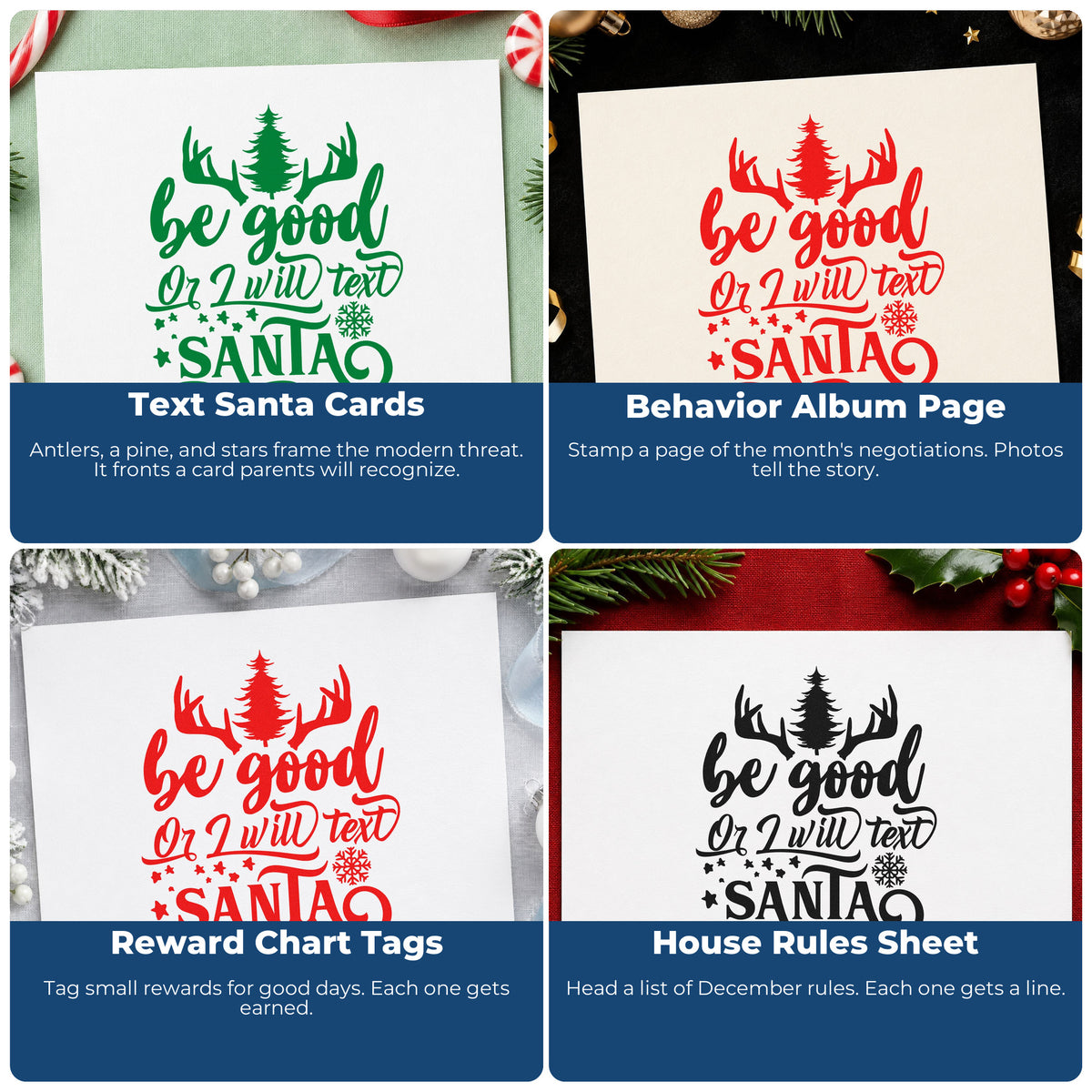 Four ways to use the Be Good Text Santa Antlers Premium Wooden Stamp - Vintage Pro: text santa cards, behavior album page, reward chart tags and house rules sheet.