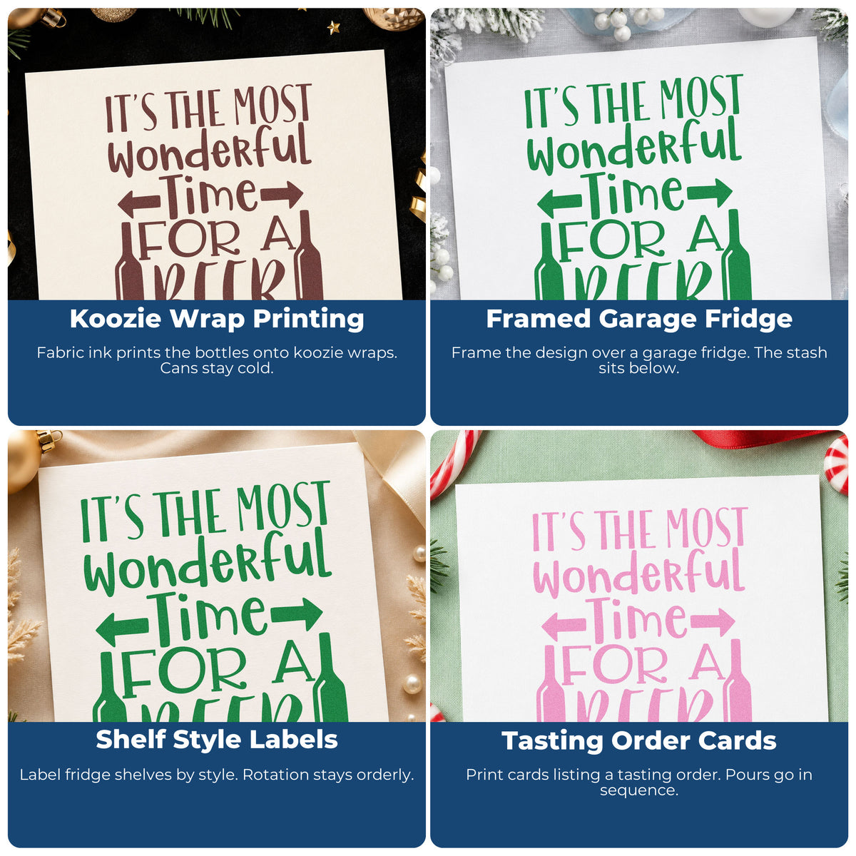 Four ways to use the Slim Pre-Inked It's The Most Wonderful Time For A Beer Stamp: koozie wrap printing, framed garage fridge, shelf style labels and tasting order cards.