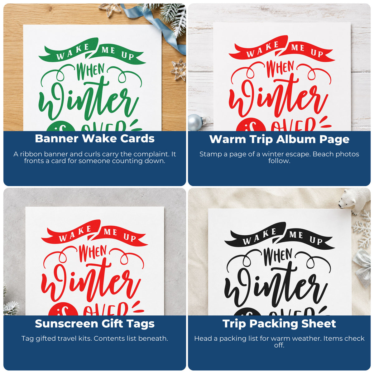 Four ways to use the Wake Me When Winter Ends Stamp – Duo Hand: banner wake cards, warm trip album page, sunscreen gift tags and trip packing sheet.