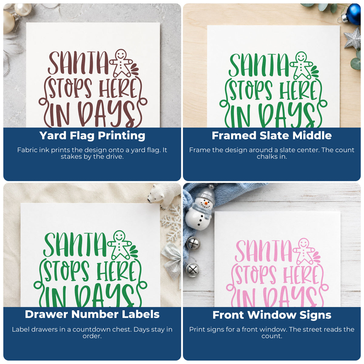 Four ways to use the Santa Stops Here In Days Gingerbread Stamp – Self-Inking: yard flag printing, framed slate middle, drawer number labels and front window signs.
