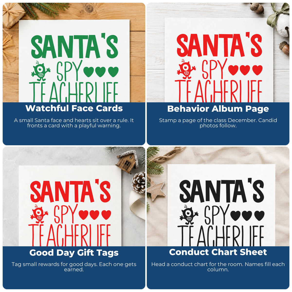 Four ways to use the Santa's Spy Teacher Life Rubber Stamp – Wood Handle: watchful face cards, behavior album page, good day gift tags and conduct chart sheet.