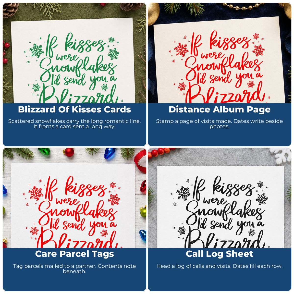 Four ways to use the If Kisses Were Snowflakes I'd Send You A Blizzard Self-Inking Stamp: blizzard of kisses cards, distance album page, care parcel tags and call log sheet.
