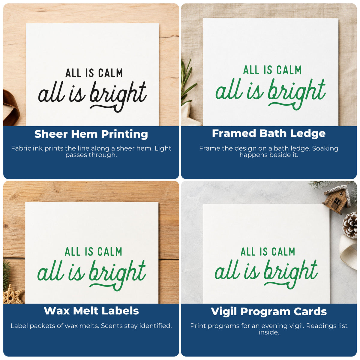Four ways to use the All Is Calm All Is Bright Pre-Inked Stamp – PSI: sheer hem printing, framed bath ledge, wax melt labels and vigil program cards.