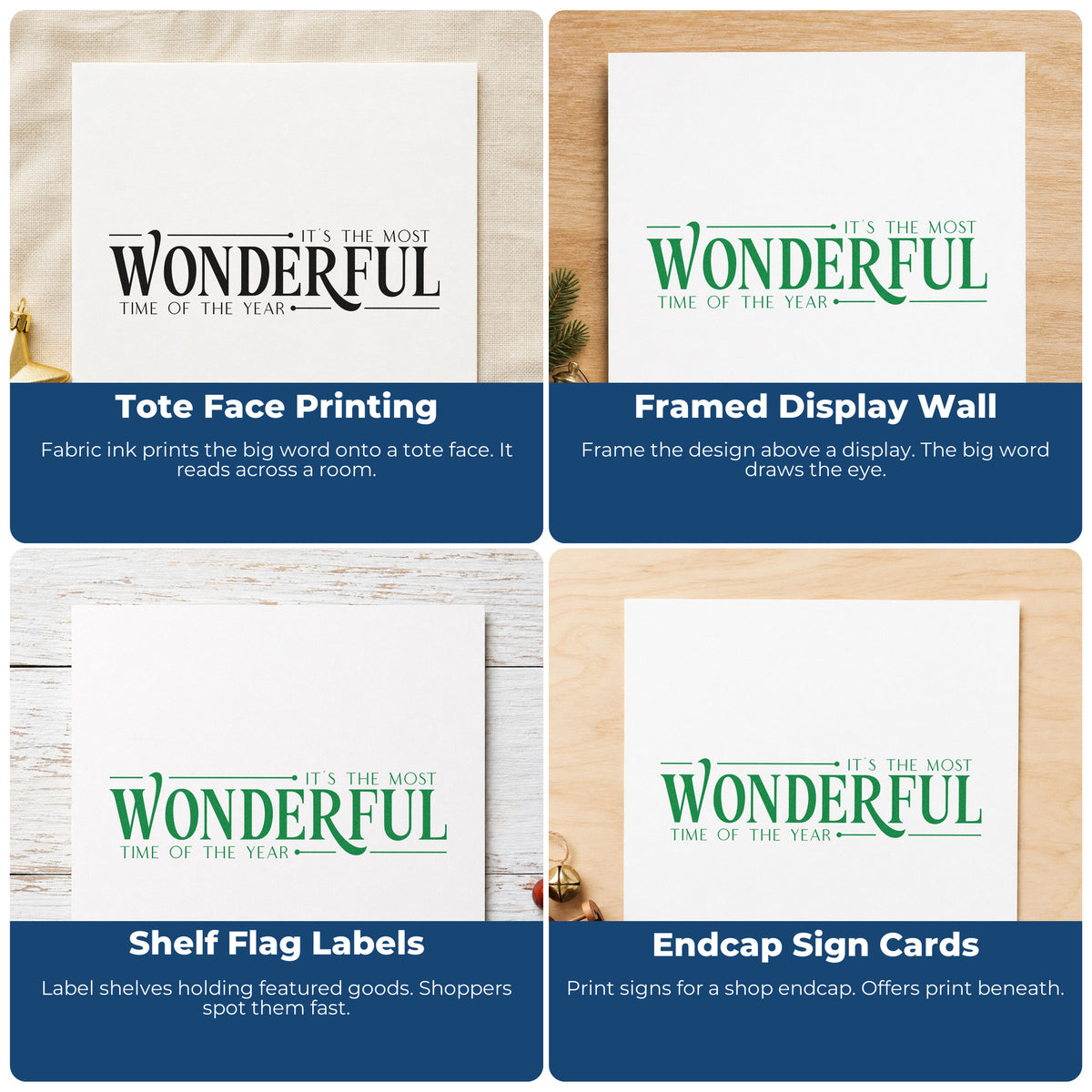 Four ways to use the It's The Most Wonderful Time Of The Year Serif Typography Pre-Inked Stamp – Slim: tote face printing, framed display wall, shelf flag labels and endcap sign cards.