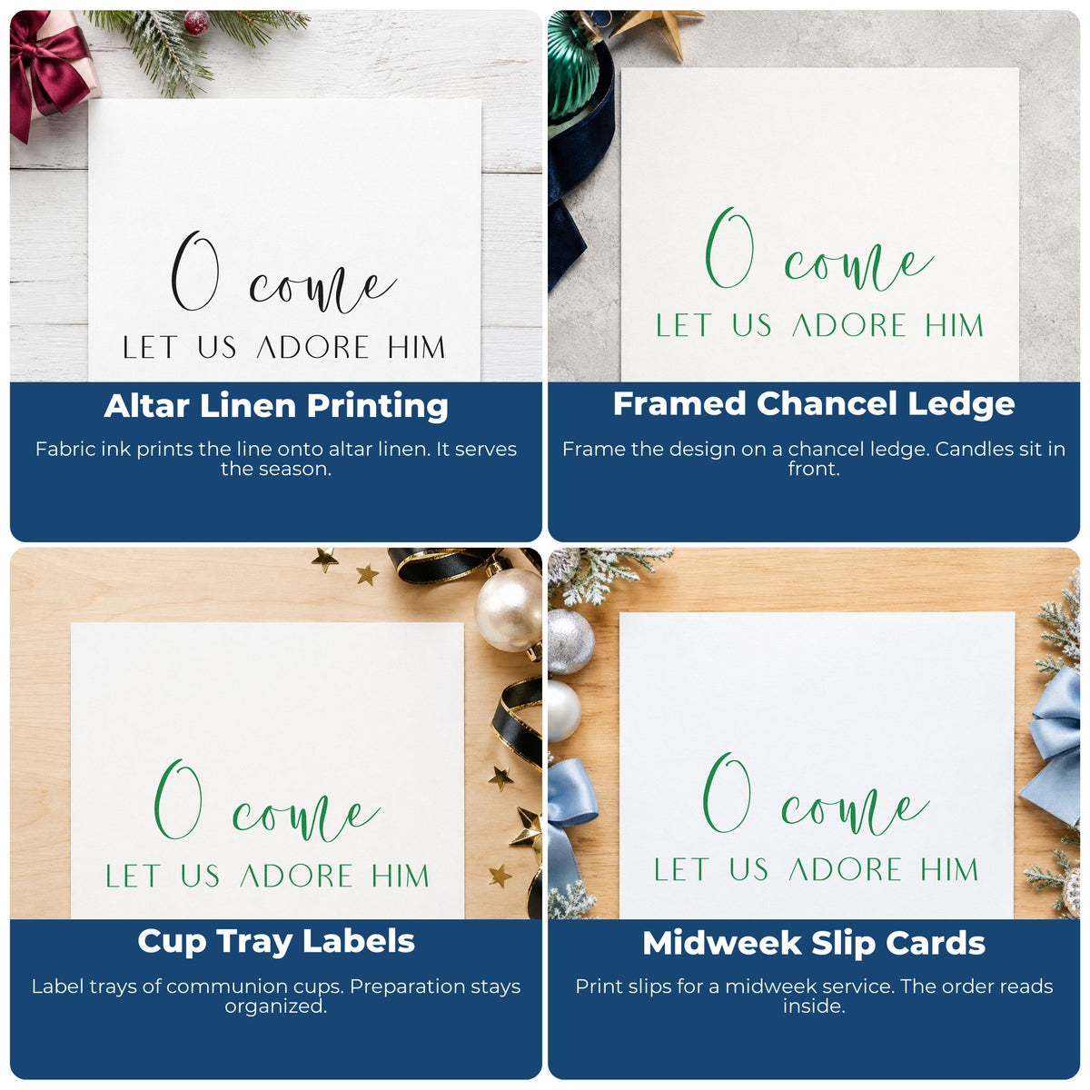 Four ways to use the O Come Let Us Adore Him Lettering Slim Pre-Inked Stamp: altar linen printing, framed chancel ledge, cup tray labels and midweek slip cards.