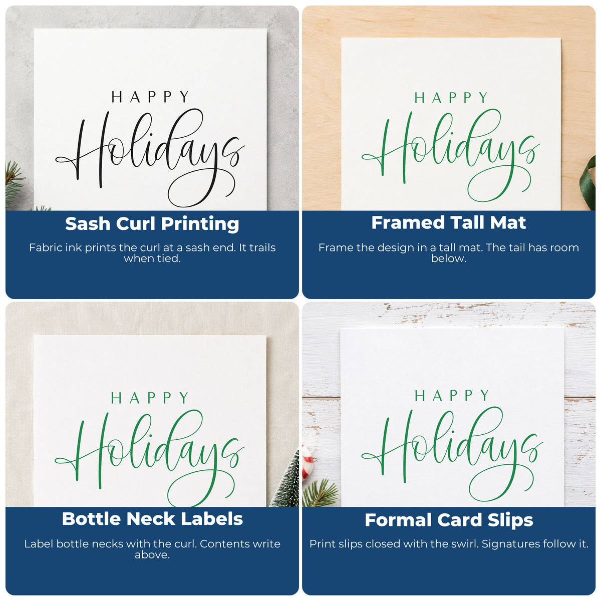 Four ways to use the Happy Holidays Looped Script Lettering Rubber Stamp – Duo Hand: sash curl printing, framed tall mat, bottle neck labels and formal card slips.