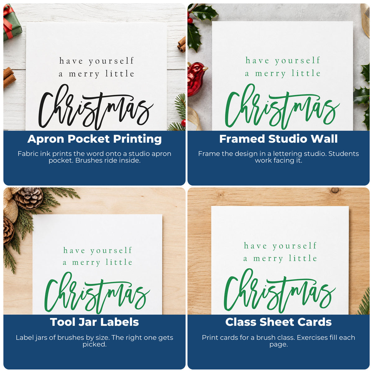 Four ways to use the Have Yourself A Merry Little Christmas Script Lettering Wood Handle Stamp: apron pocket printing, framed studio wall, tool jar labels and class sheet cards.