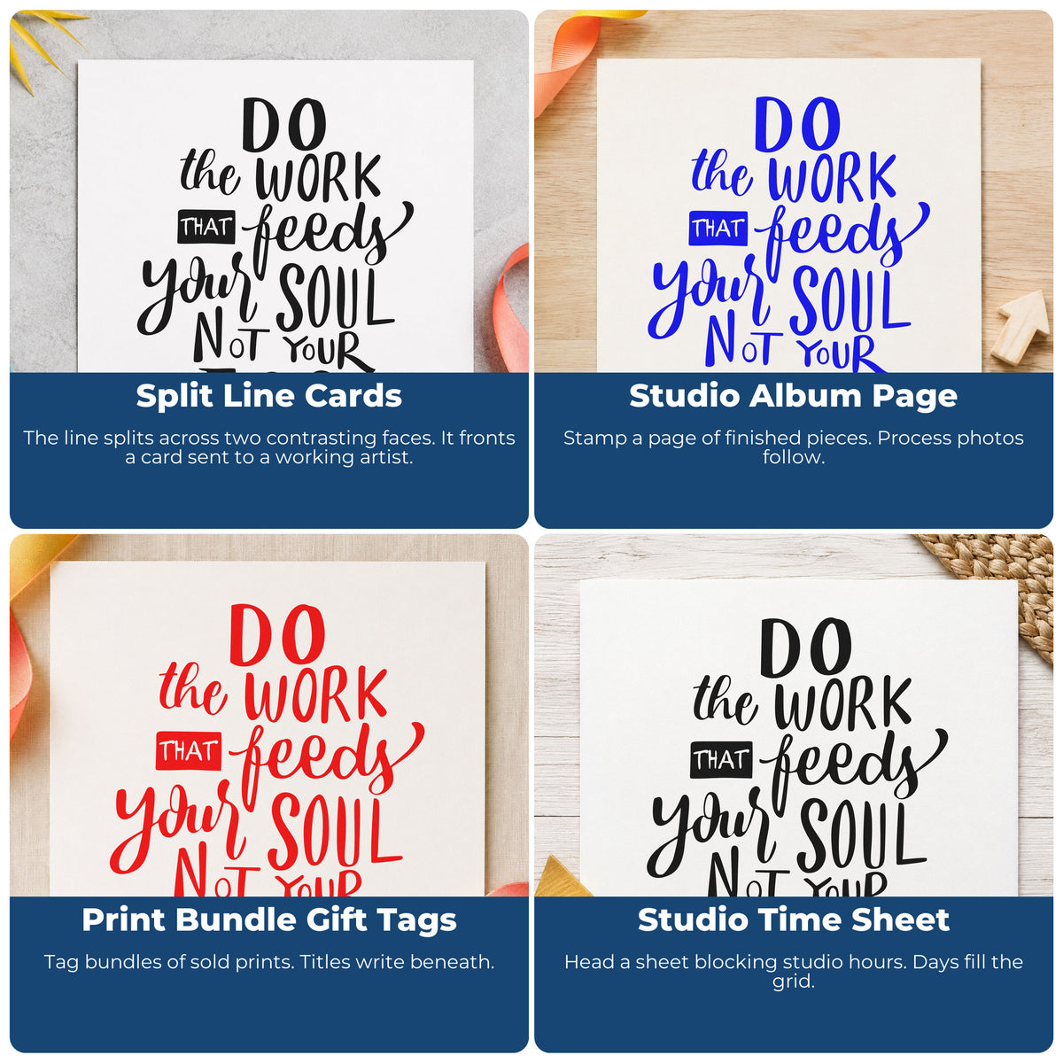 Four ways to use the Work That Feeds Your Soul Pre-Inked Stamp – Slim: split line cards, studio album page, print bundle gift tags and studio time sheet.