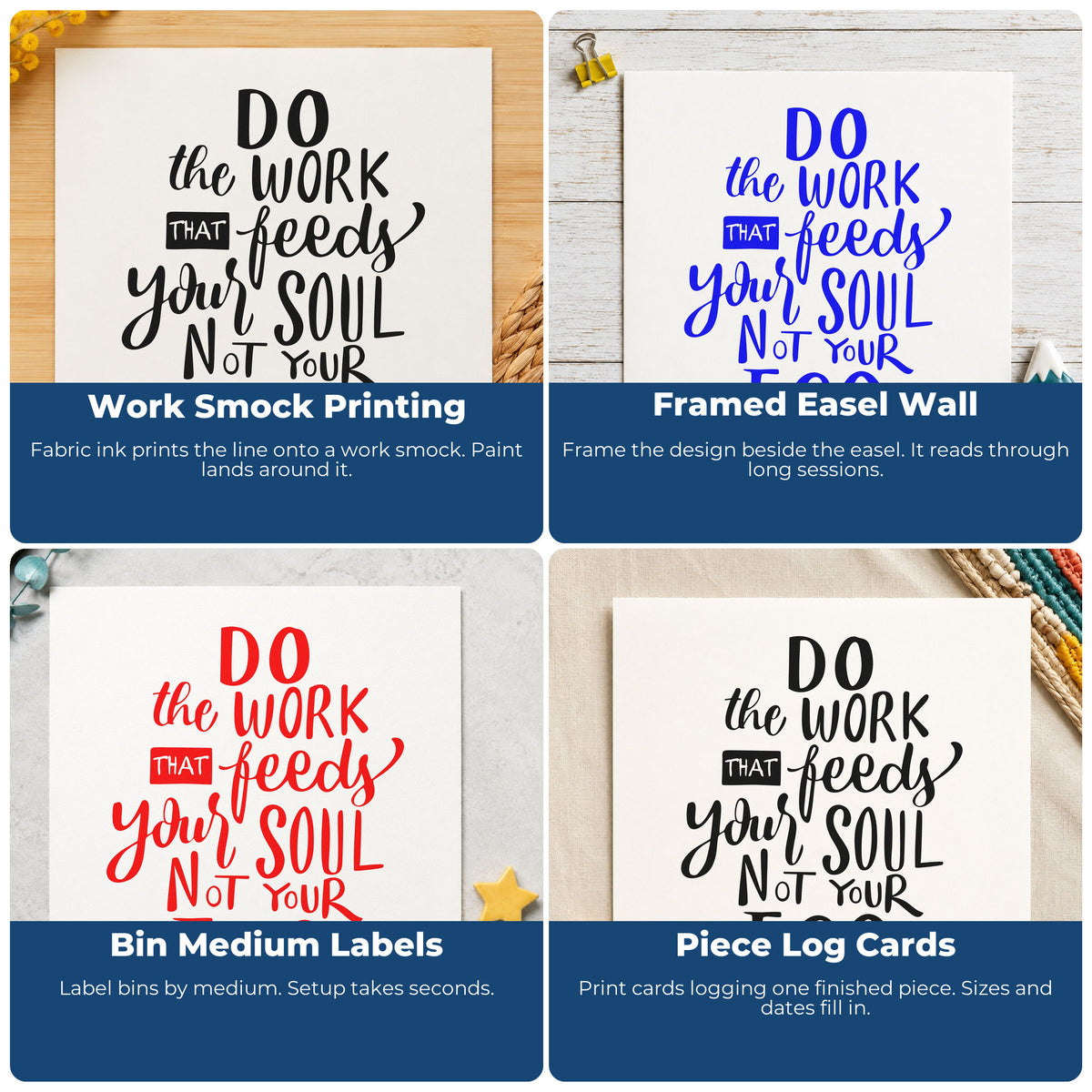 Four ways to use the Work That Feeds Your Soul Pre-Inked Stamp – Slim: work smock printing, framed easel wall, bin medium labels and piece log cards.