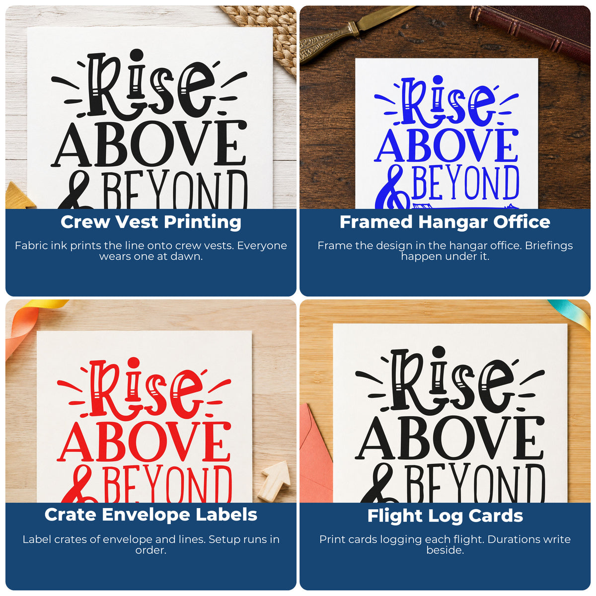 Four ways to use the Rise Above And Beyond Self-Inking Stamp: crew vest printing, framed hangar office, crate envelope labels and flight log cards.