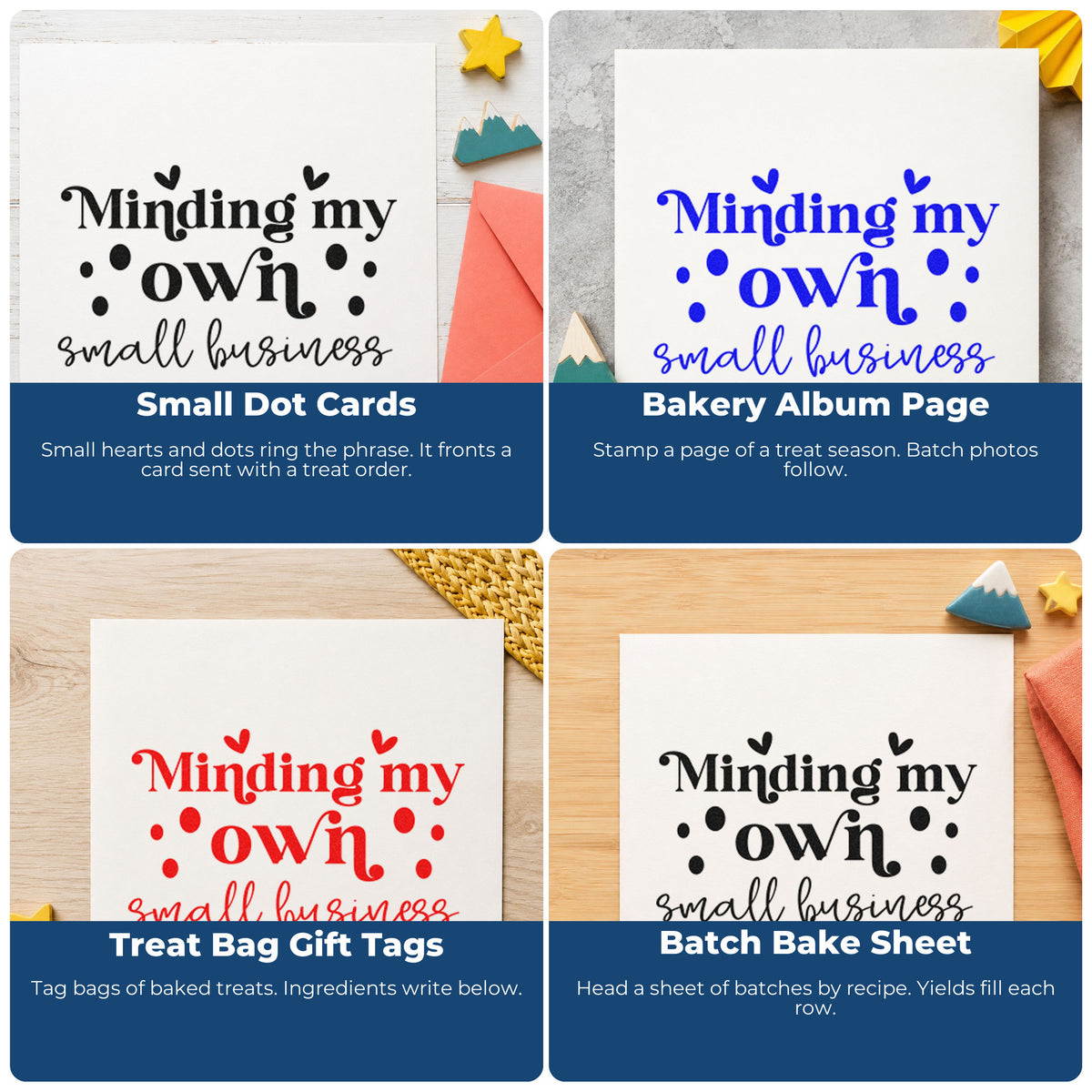 Four ways to use the Wood Handle Minding My Own Small Business With Hearts Rubber Stamp: small dot cards, bakery album page, treat bag gift tags and batch bake sheet.