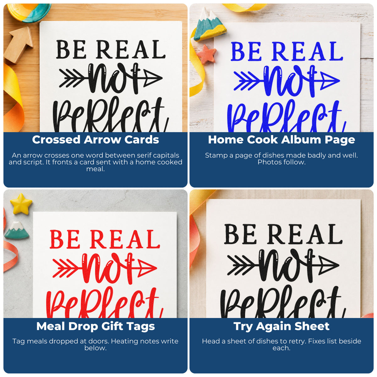 Four ways to use the Be Real Not Perfect Arrow Rubber Stamp – Wood Handle: crossed arrow cards, home cook album page, meal drop gift tags and try again sheet.