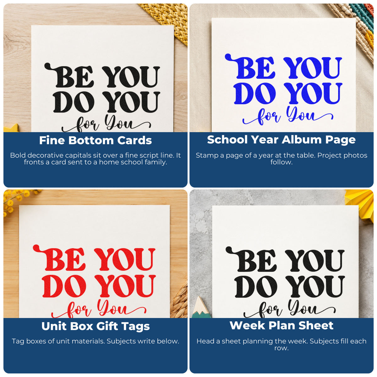 Four ways to use the Be You Do You Script Lettering Pre-Inked Stamp – Slim: fine bottom cards, school year album page, unit box gift tags and week plan sheet.