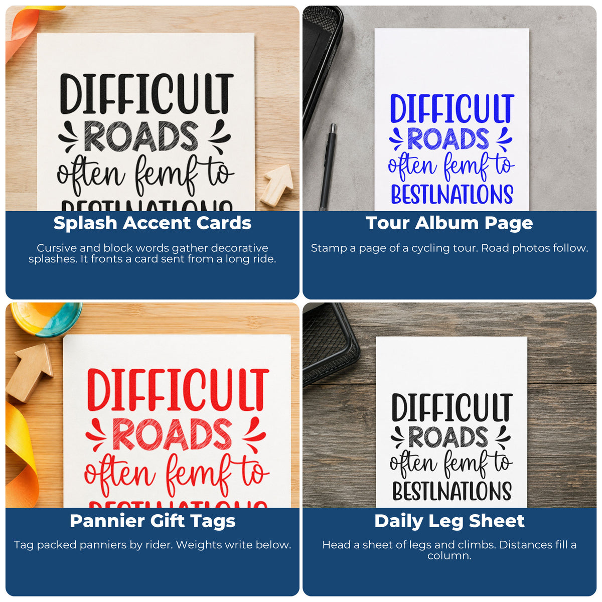 Four ways to use the Difficult Roads Decorative Word Art Pre-Inked Stamp – Slim: splash accent cards, tour album page, pannier gift tags and daily leg sheet.
