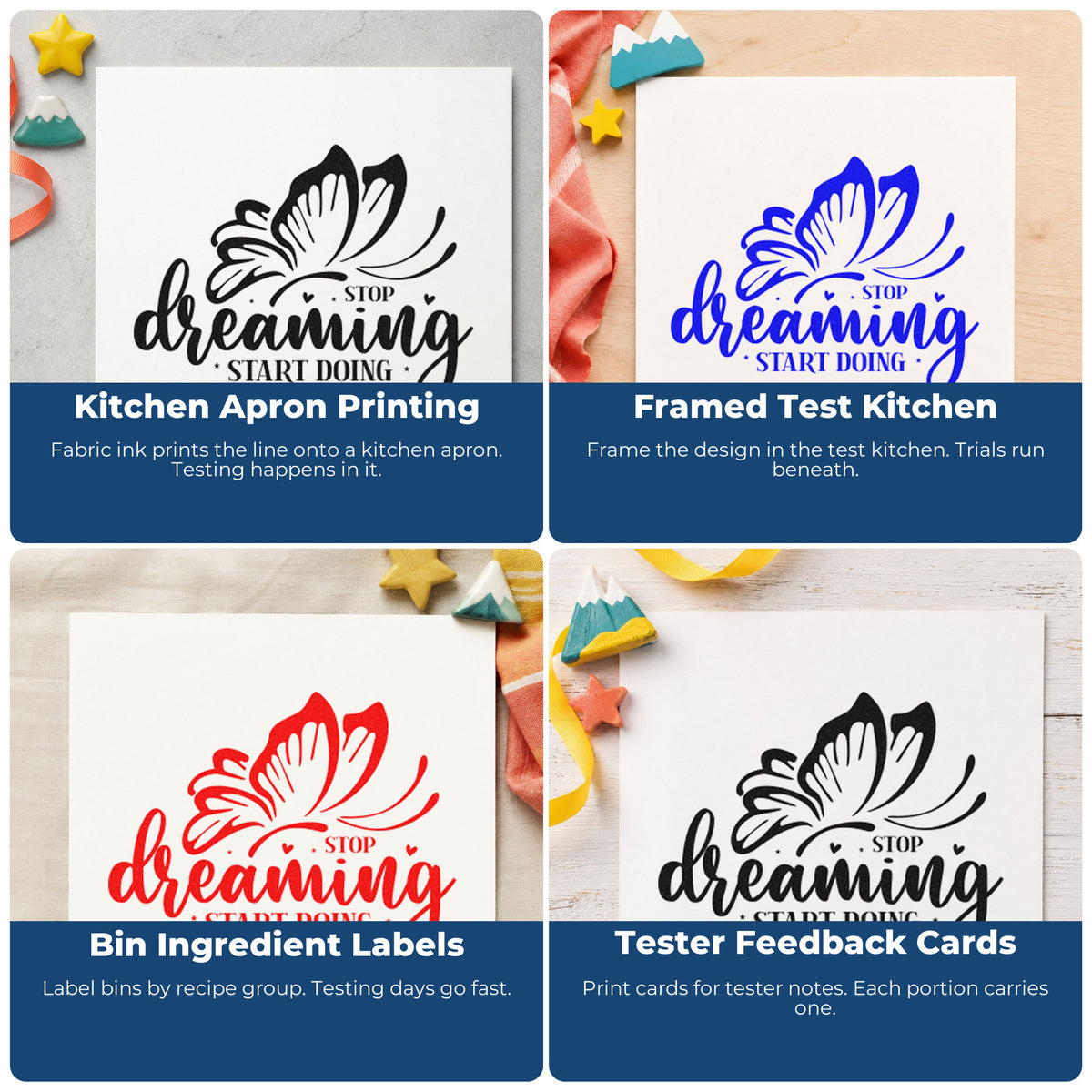 Four ways to use the Stop Dreaming Start Doing Butterfly Self-Inking Craft Stamp: kitchen apron printing, framed test kitchen, bin ingredient labels and tester feedback cards.