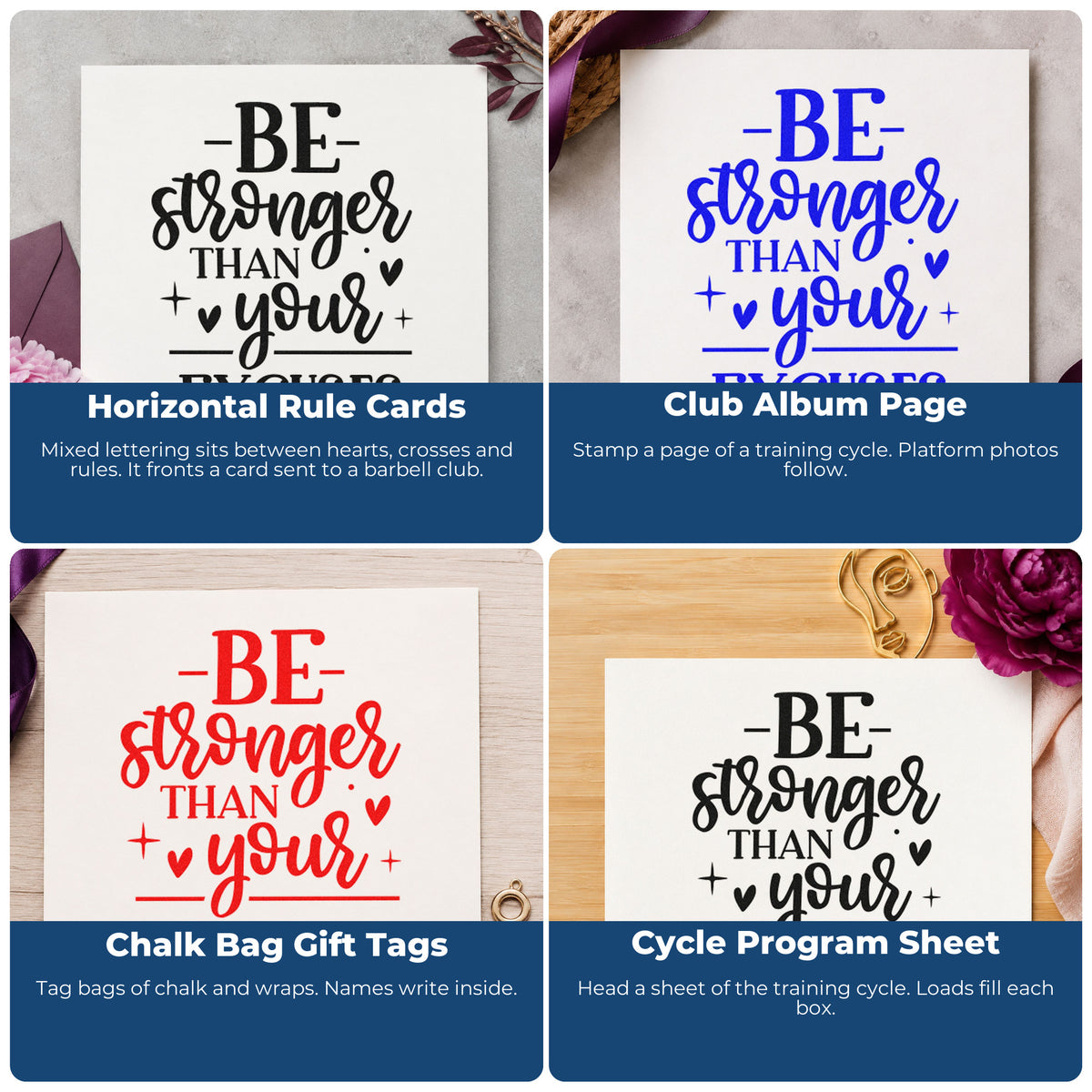 Four ways to use the Be Stronger Than Your Excuses With Cross Pre-Inked Stamp – PSI: horizontal rule cards, club album page, chalk bag gift tags and cycle program sheet.