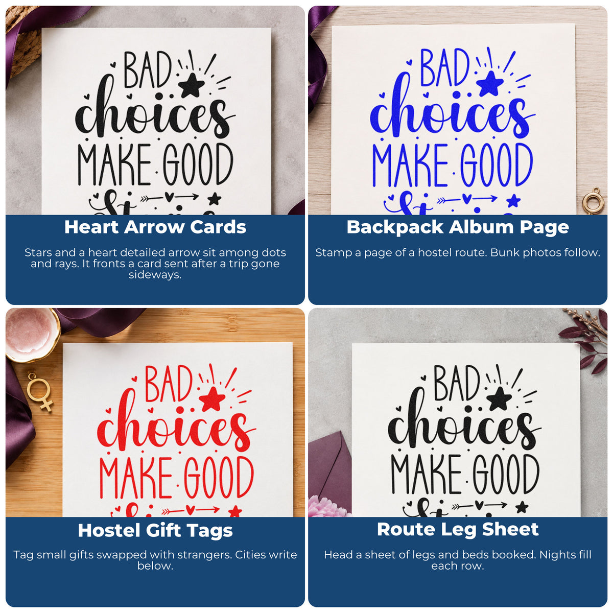 Four ways to use the Bad Choices Make Good Stories With Stars Pre-Inked Stamp – Slim: heart arrow cards, backpack album page, hostel gift tags and route leg sheet.