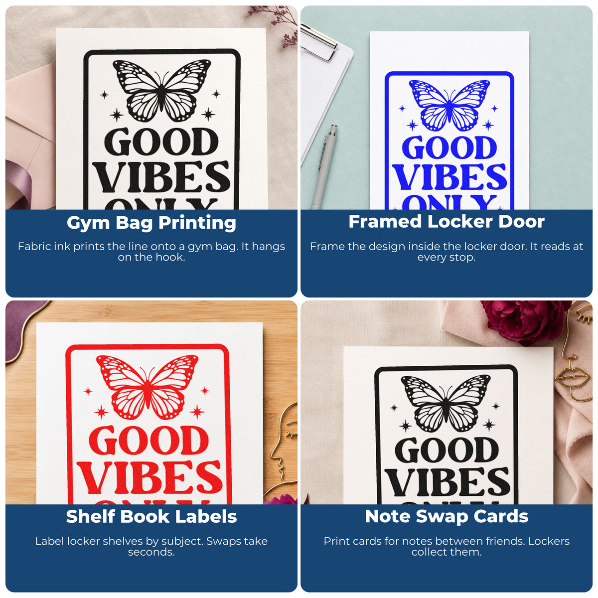 Four ways to use the Good Vibes Only Butterfly With Stars Slim Pre-Inked Stamp: gym bag printing, framed locker door, shelf book labels and note swap cards.