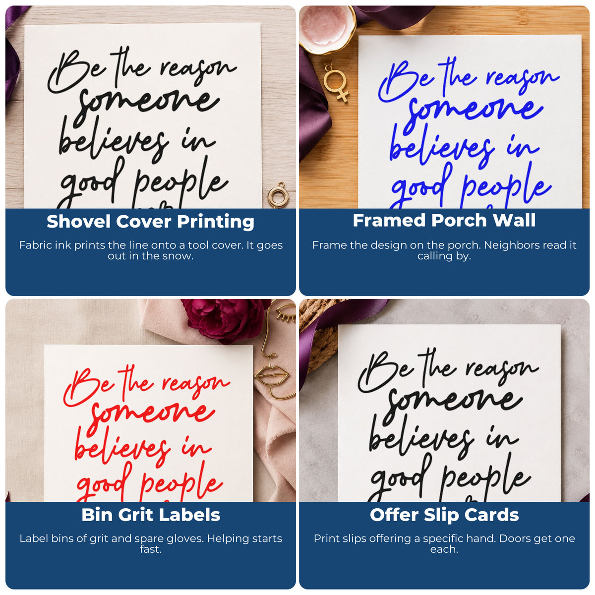 Four ways to use the Believe In Good People Pre-Inked Stamp – PSI: shovel cover printing, framed porch wall, bin grit labels and offer slip cards.