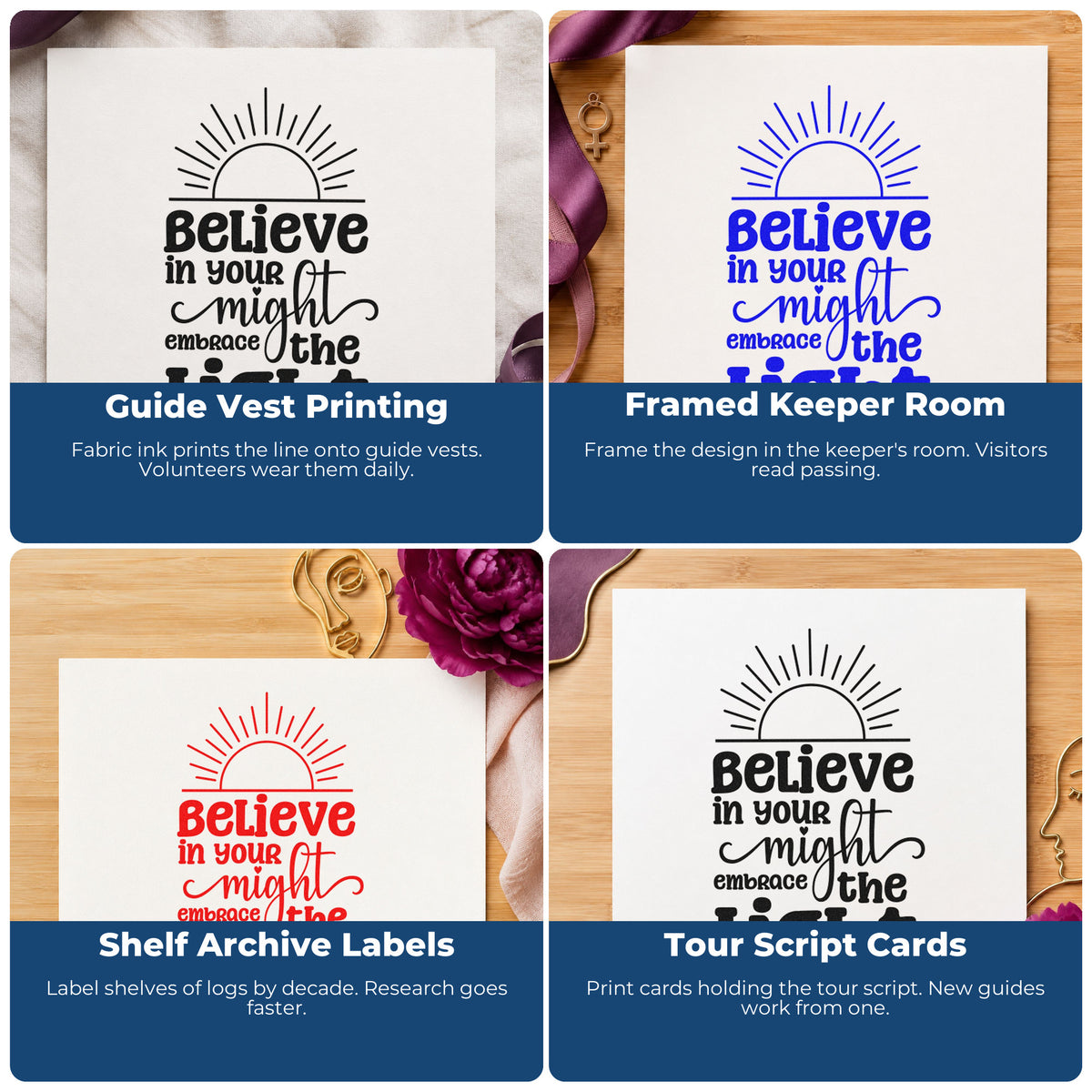 Four ways to use the Believe In Your Might Sunrise Stamp – Self-Inking: guide vest printing, framed keeper room, shelf archive labels and tour script cards.