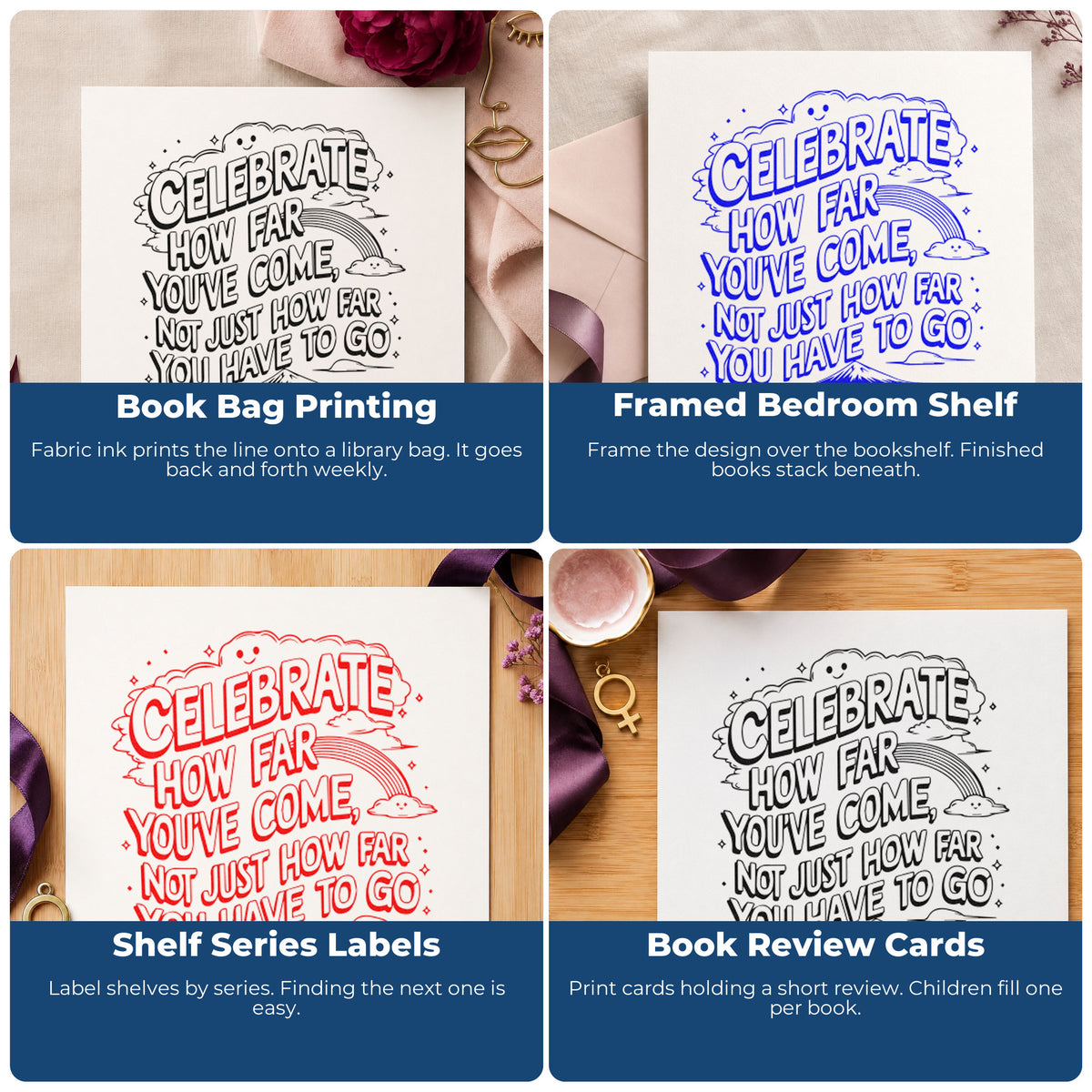 Four ways to use the Celebrate How Far Come Rainbow Stamp – Self-Inking: book bag printing, framed bedroom shelf, shelf series labels and book review cards.