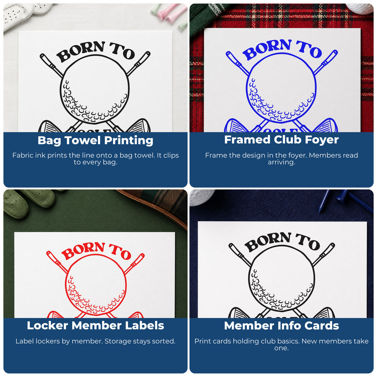 Four ways to use the Born To Golf Clubs Premium Wooden Stamp - Vintage Pro: bag towel printing, framed club foyer, locker member labels and member info cards.