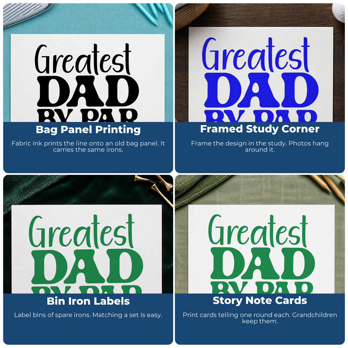 Four ways to use the Greatest Dad By Par Rubber Stamp – Wood Handle: bag panel printing, framed study corner, bin iron labels and story note cards.