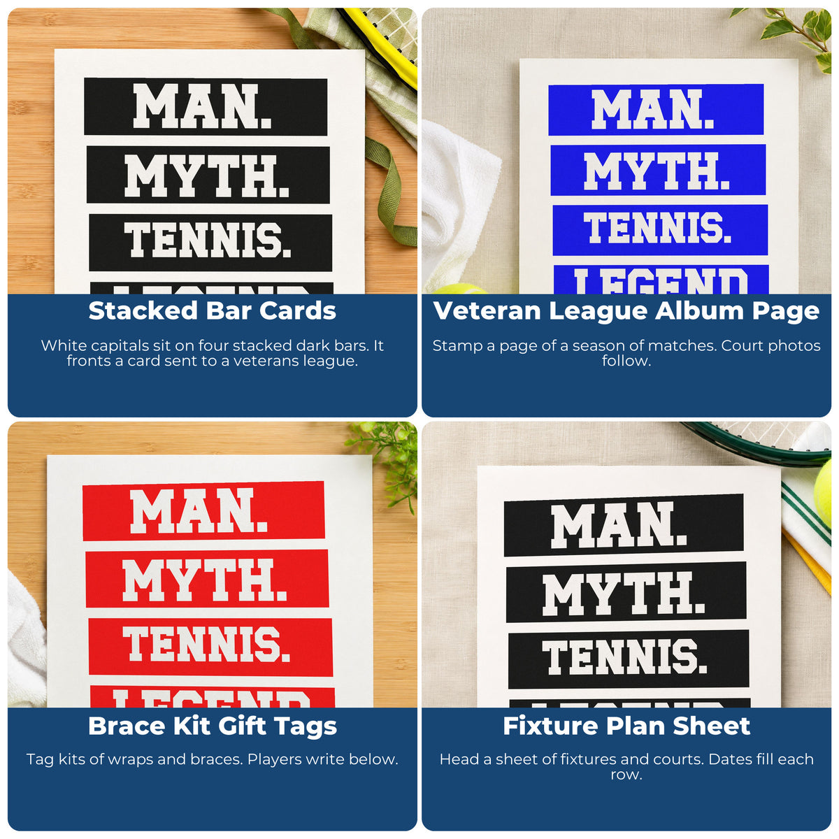 Four ways to use the Man. Myth. Tennis. Legend. Block Lettering Hand Stamp – Duo: stacked bar cards, veteran league album page, brace kit gift tags and fixture plan sheet.